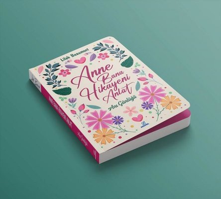 Anne Bana Hikayeni Anlat - Anı Günlüğü