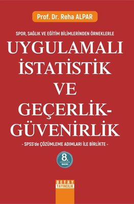 Uygulamalı İstatistik ve Geçerli Güvenirlik - SPSS'de Çözümleme Adımları İle Birlikte - SporSağlık