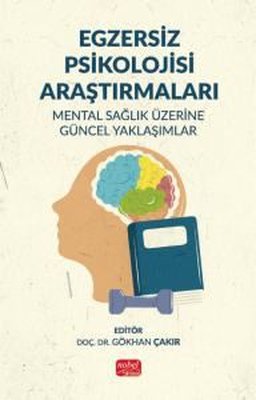 Egzersiz Psikolojisi Araştırmaları - Mental Sağlık Üzerine Güncel Yaklaşımlar