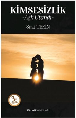 Kimsesizlik - Aşk Utandı