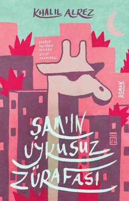 Şam'ın Uykusuz Zürafası