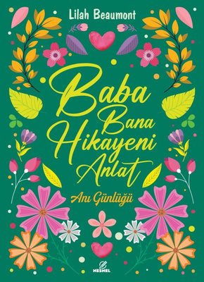 Baba Bana Hikayeni Anlat - Anı Günlüğü