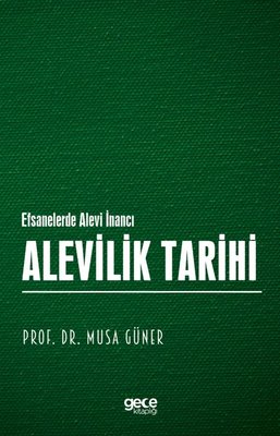 Alevilik Tarihi - Efsanelerde Alevi İnancı