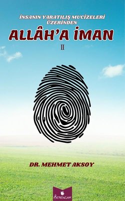 İnsanın Yaratılış Mucizeleri Üzerinden Allah'a İman 2
