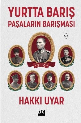 Yurtta Barış: Paşaların Antlaşması