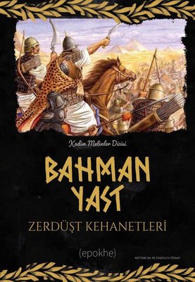 Bahman Yast-Zerdüşt Kehanetleri