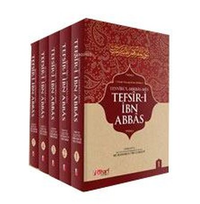 İbn Abbas Tefsiri - 5 Cilt Takım - 15 Hadis Kaynağından Derlenen Tefsir-i İbn Abbas