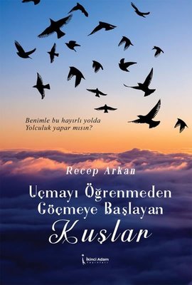 Uçmayı Öğrenmeden Göçmeye Başlayan Kuşlar