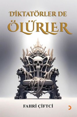 Diktatörler de Ölürler
