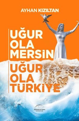 Uğur Ola Mersin Uğur Ola Türkiye