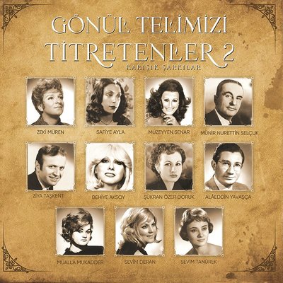 Gönül Telimizi Titretenler 2