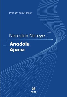 Nereden Nereye Anadolu Ajansı