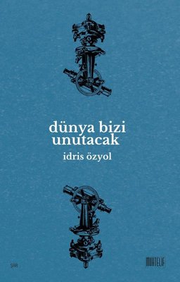 Dünya Bizi Unutacak