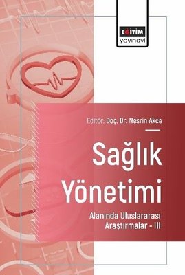 Sağlık Yönetimi  Alanında Uluslararası Araştırmalar 3