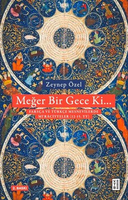 Meğer Bir Gece KiTürkçe ve Farsça Mesnevilerde Mi'raciyeler 12 - 15. YY
