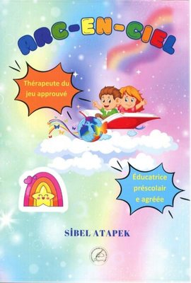 Arc - En - Ciel - Resimli Fransızca Öykü 7+ Yaş