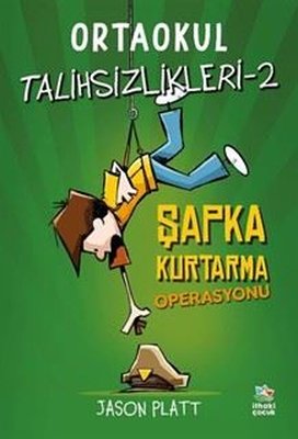Ortaokul Talihsizlikleri 2 - Şapka Kurtarma Operasyonu