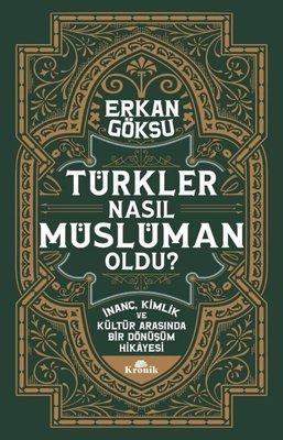 Türkler Nasıl Müslüman Oldu?