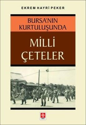 Bursa'nın Kurtuluşunda Milli Çeteler