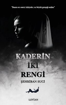 Kaderin İki Rengi