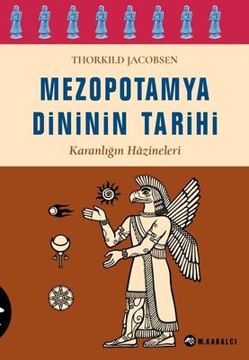 Mezopotamya Dininin Tarihi - Karanlığın Hazineleri