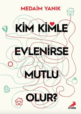 Kim Kimle Evlenirse Mutlu Olur?