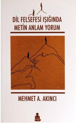 Dil Felsefesi Işığında Metin Anlam Yorum
