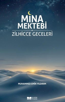 Mina Mektebi - Zilhicce Geceleri