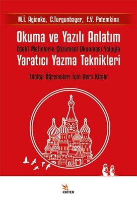 Okuma ve Yazılı Anlatım: Edebi Metinlerin Çözümsel Okunması Yoluyla Yaratıcı Yazma Teknikleri - Filo