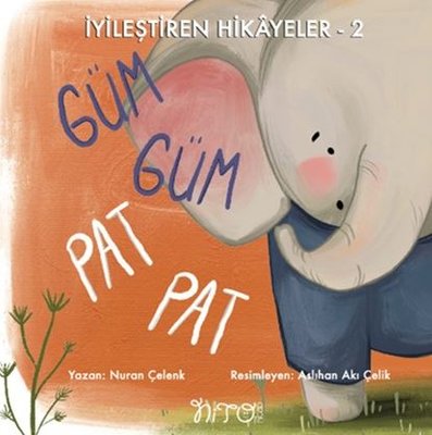Güm Güm Pat Pat - İyileştiren Hikayeler 2
