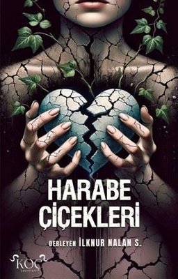 Harabe Çiçekleri