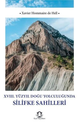 18. Yüzyıl Doğu Yolculuğunda Silifke Sahilleri