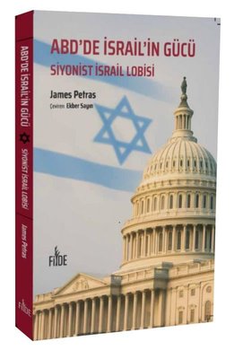 ABD'de İsrail'in Gücü - Siyonist İsrail Lobisi
