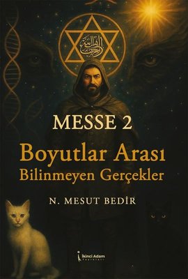 Messe 2 - Boyutlar Arası Bilinmeyen Gerçekler