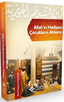 Allah'ın Hediyesi Çocukların Ahkamı