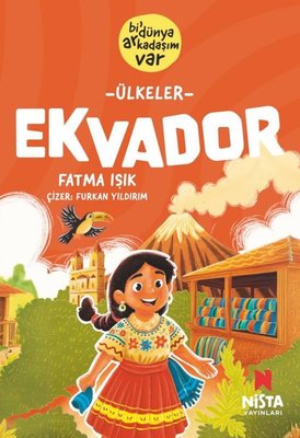 Ülkeler: Ekvador - Bi' Dünya Arkadaşım Var