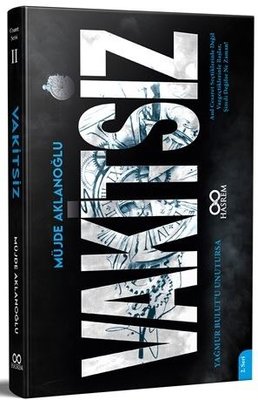 Vakitsiz - Yağmur Bulut'u Unutursa 2. Seri