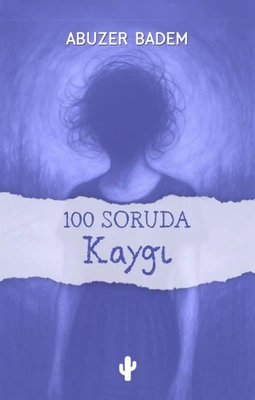 100 Soruda Kaygı