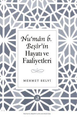 Nu'man b.Beşir'in Hayatı ve Faaliyetleri