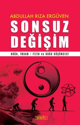 Sonsuz Değişim - Doğa İnsan-Fizik ve Doğu Düşüncesi
