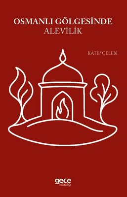 Osmanlı Gölgesinde Alevilik