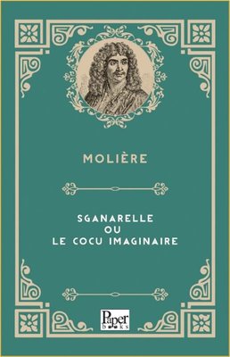 Sganarelle Ou Le Cocu Imaginaire