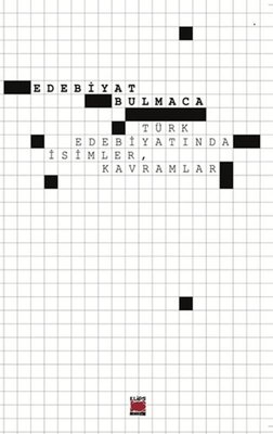 Edebiyat Bulmaca - Türk Edebiyatında İsimler Kavramlar