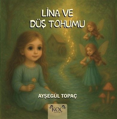 Lina ve Düş Tohumu