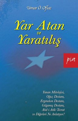 Yar Atan ve Yaratılış