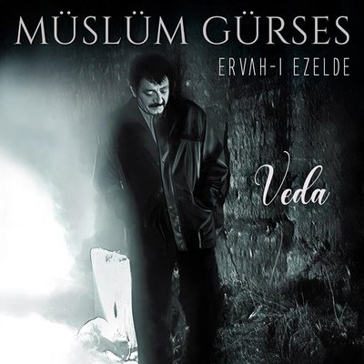Ervah-ı Ezelde / Veda