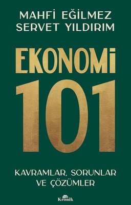 Ekonomi 101 - Kavramlar Sorunlar ve Çözümler