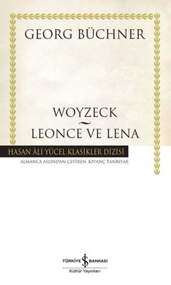 Woyzeck Leonce ve Lena - Hasan Ali Yücel Klasikler Dizisi