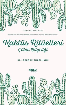 Kaktüs Ritüelleri: Çölün Bilgeliği - Yasaklı Bitkilerin Tarihi