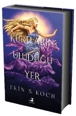 Kurtların Uluduğu Yer - Özel Baskı